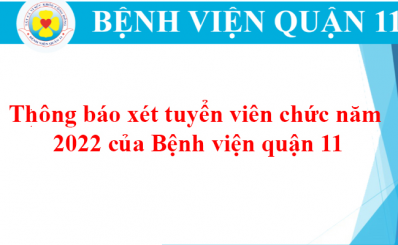 Thông báo xét tuyển viên chức năm 2022 của Bệnh viện quận 11